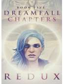 Dreamfall Chapters Book Five Redux