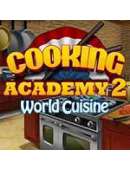 Cooking Academy 2 world Cuisine بازی هنر آشپزی